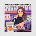 Home Barista Essentials